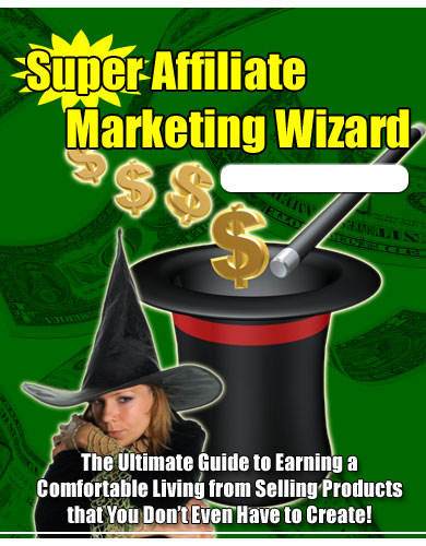 Super Affiliate Marketing Wizard